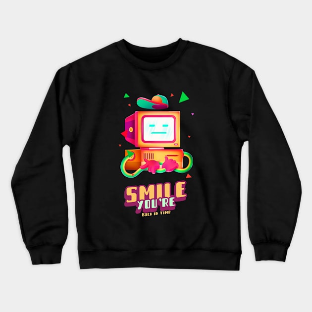 Smile You're Back In Time Design Crewneck Sweatshirt by ArtPace